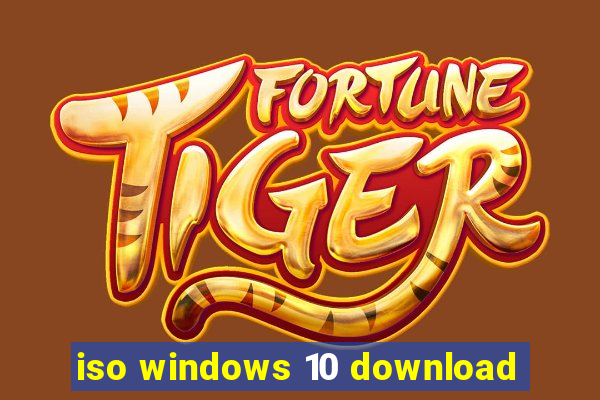 iso windows 10 download